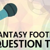 Fantasy Football Question Time