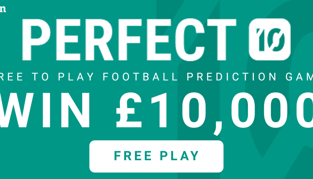 The Sportsman’s Perfect 10 Competition – Win £10k! GW31
