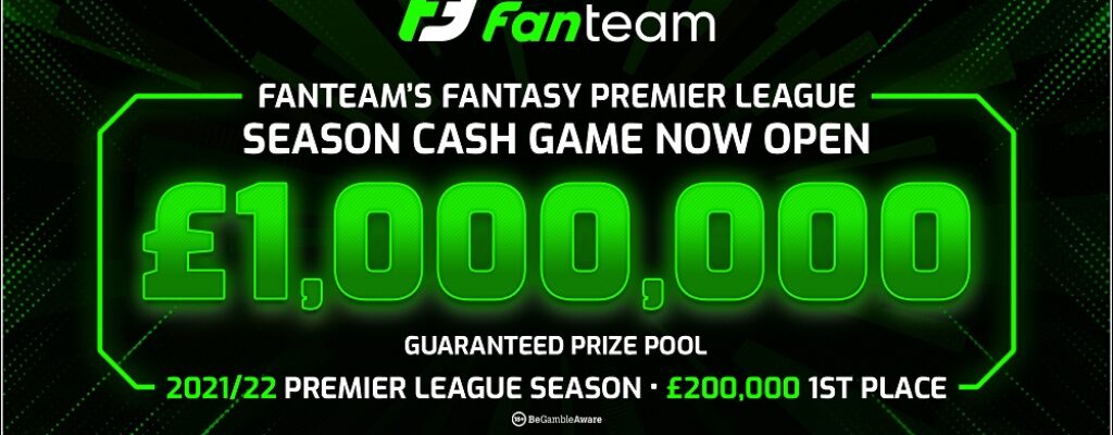 First place wins £200,000 CASH in Fanteam’s £1,000,000 season-long cash game