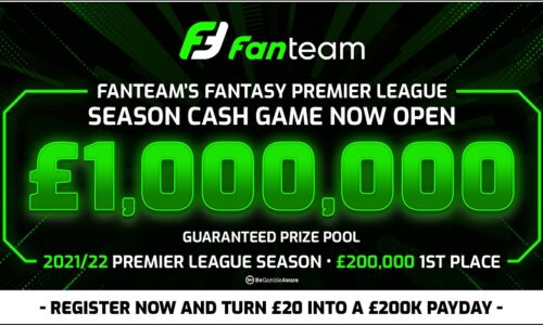 First place wins £200,000 CASH in Fanteam’s £1,000,000 season-long cash game