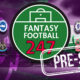 FF247 FPL Pre Season Hub 2022/23