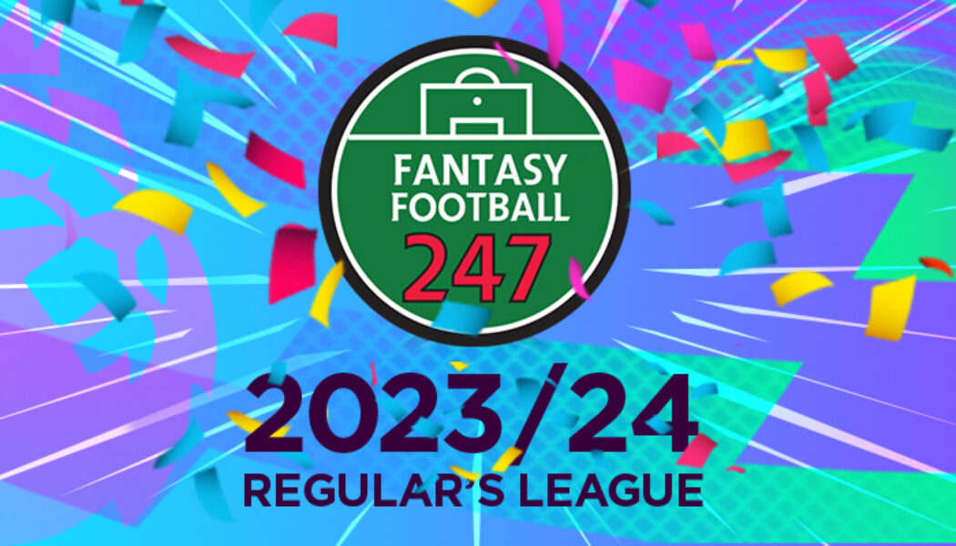Fantasy Premier League FF247 Main League & Regulars League 2023/24