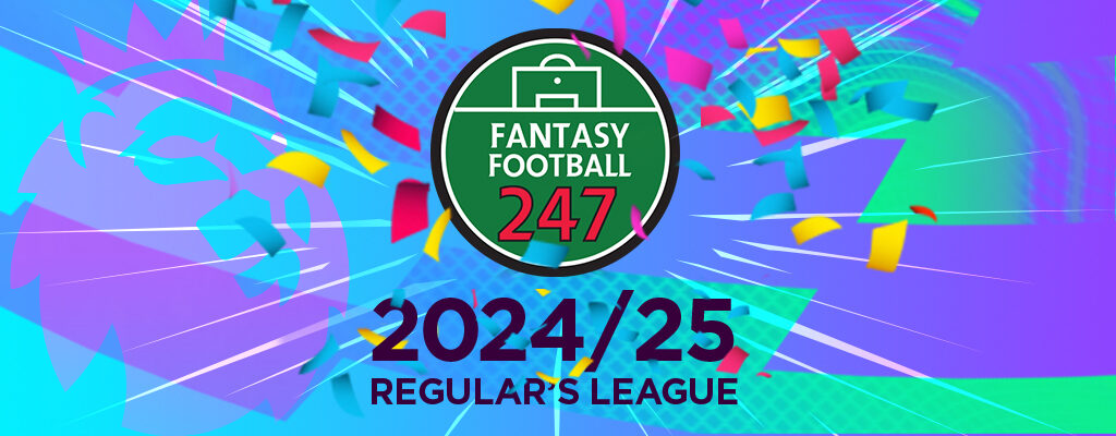 Fantasy Premier League FF247 Main League & Regulars League 2024/25